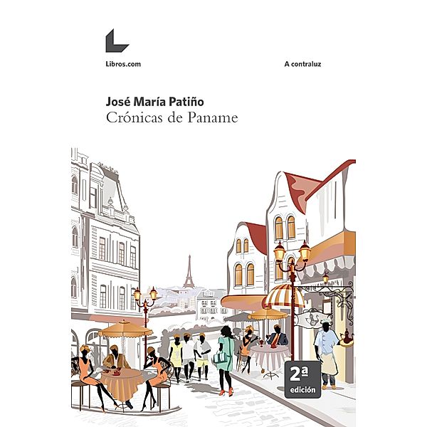 Crónicas de Paname / A contraluz, José María Patiño