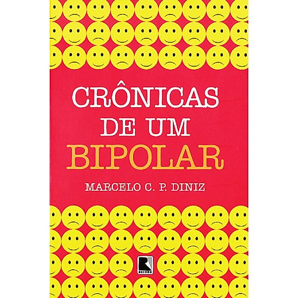 Crônicas de um bipolar, Marcelo C. P. Diniz