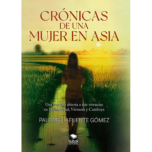 Crónicas de una mujer en Asia, Paloma Lafuente Gómez