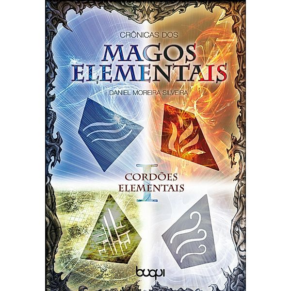 Crônicas dos Magos Elementais, Daniel Moreira Silveira