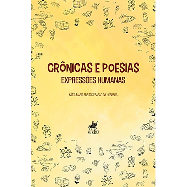 Cro^nicas e Poesias, Kátia Maria Freitas Frasão da Nóbrega