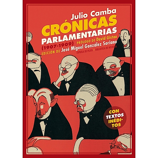 Crónicas parlamentarias / Biblioteca de Historia Bd.29, Julio Camba