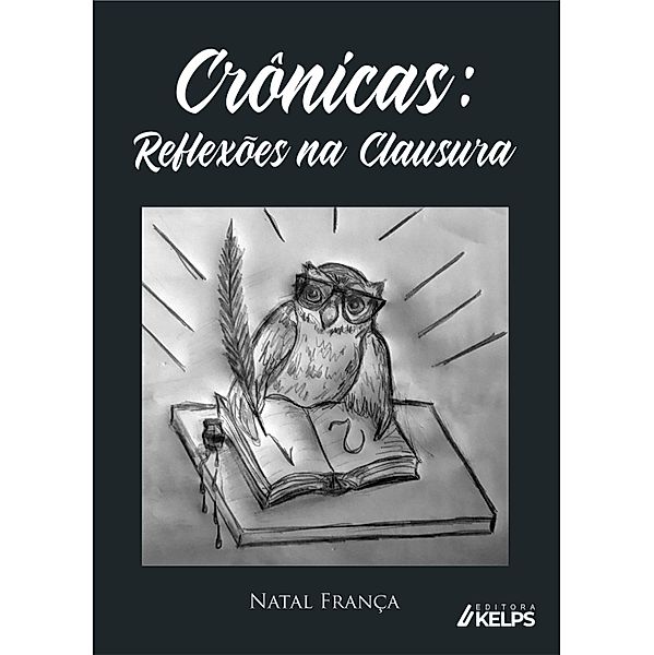 Crônicas:  reflexões na clausura, Natal França