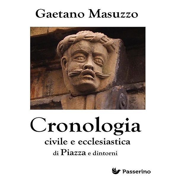 Cronologia civile e ecclesiastica di Piazza e dintorni, Gaetano Masuzzo