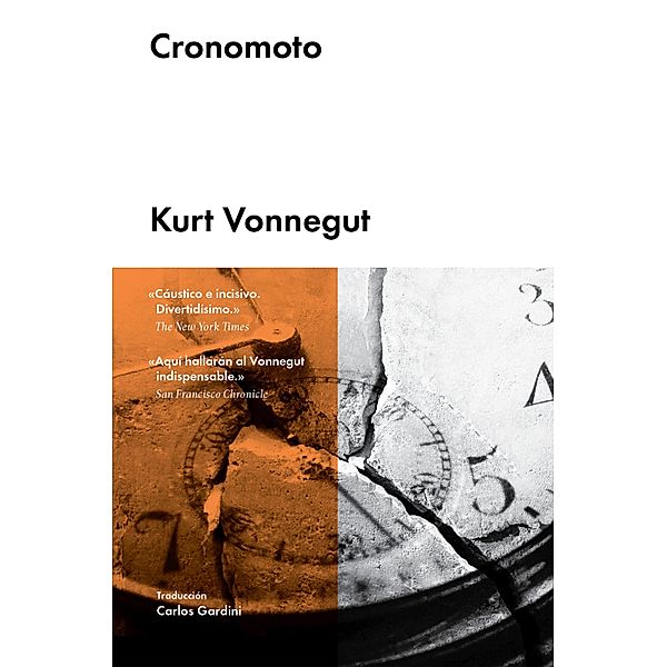 Cronomoto / Narrativa Extranjera, Kurt Vonnegut
