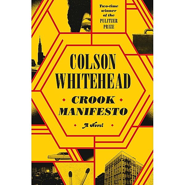 Crook Manifesto, Colson Whitehead