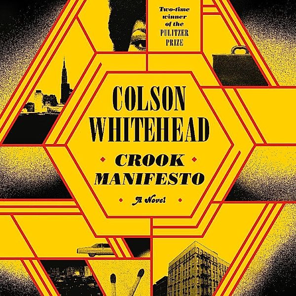 Crook Manifesto, Colson Whitehead