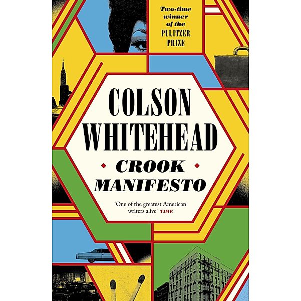 Crook Manifesto, Colson Whitehead