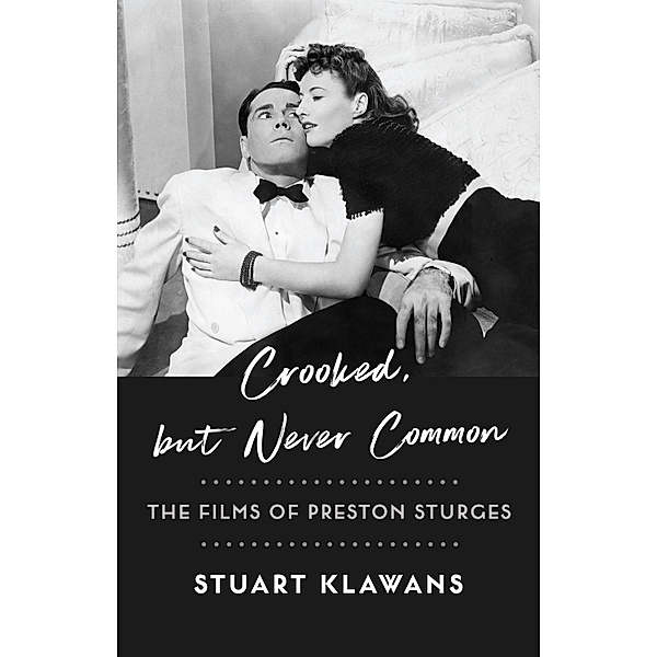 Crooked, but Never Common, Stuart Klawans