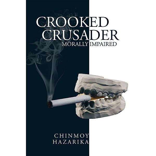 Crooked Crusader, Chinmoy Hazarika