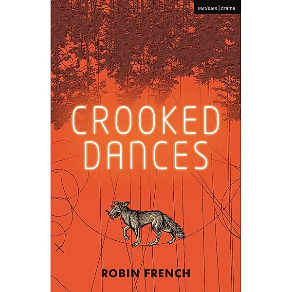 Crooked Dances / Modern Plays, Robin French