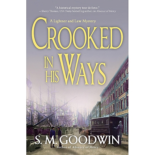 Crooked in His Ways / A LIGHTNER AND LAW MYSTERY Bd.2, S. M. Goodwin