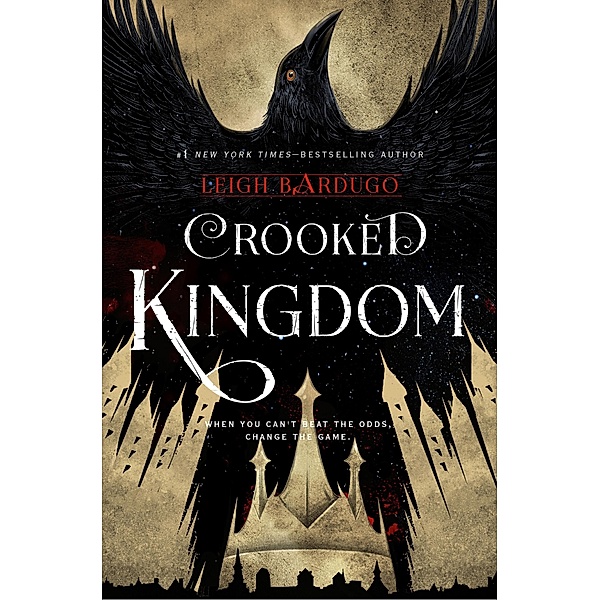 Crooked Kingdom (Six of Crows Book 2) / Six of Crows Bd.2, Leigh Bardugo