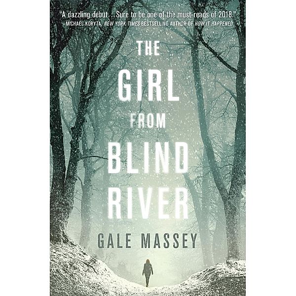 Crooked Lane Books: The Girl From Blind River, Gale Massey