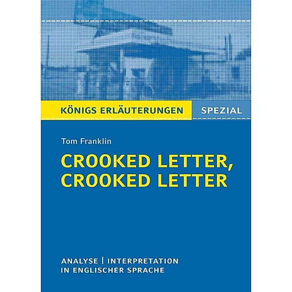 Crooked Letter, Crooked Letter von Tom Franklin. Königs Erläuterungen Spezial., Tom Franklin, Patrick Charles