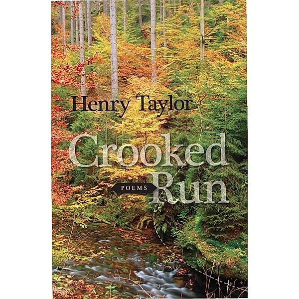 Crooked Run, Henry Taylor
