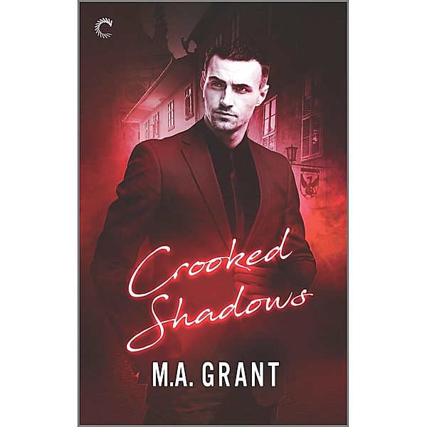 Crooked Shadows / Whitethorn Agency Bd.2, M. A. Grant