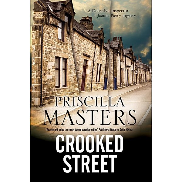 Crooked Streets / A Joanna Piercy Mystery Bd.13, Priscilla Masters