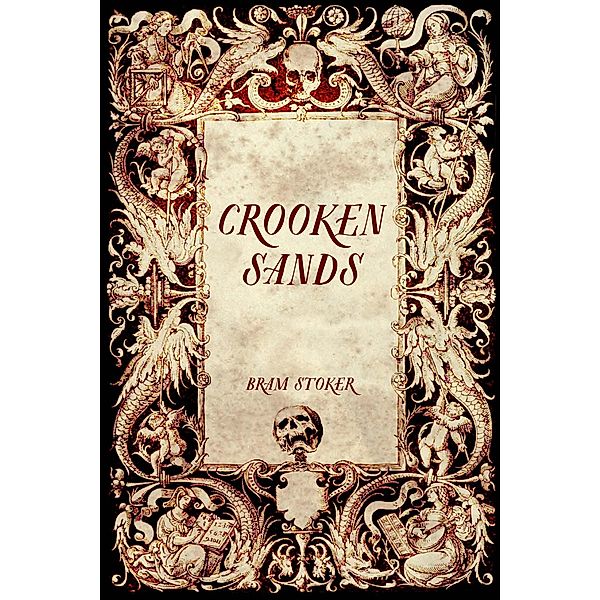 Crooken Sands, Bram Stoker