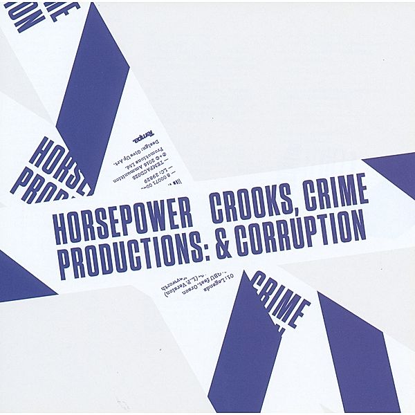 Crooks,Crime & Corruption (Vinyl), Horsepower Productions