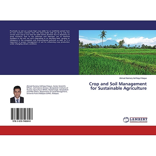 Crop and Soil Management for Sustainable Agriculture, Ahmad Numery Ashfaqul Haque