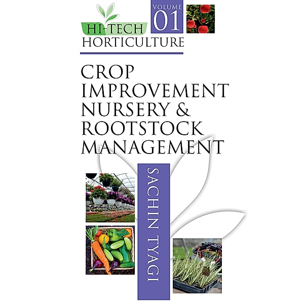Crop Improvement, Nursery and Rootstock Management