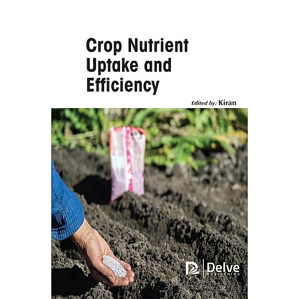 Crop Nutrient Uptake and Efficiency