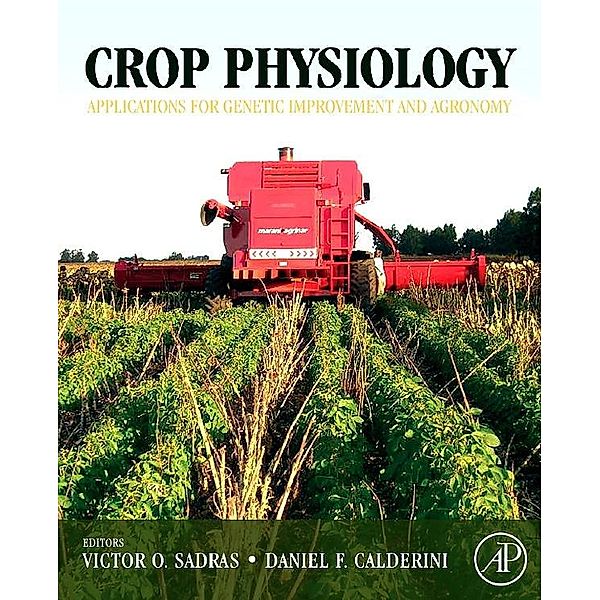 Crop Physiology, Victor Sadras, Daniel Calderini