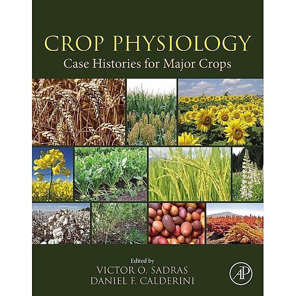 Crop Physiology Case Histories for Major Crops