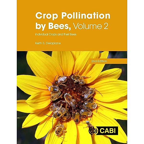 Crop Pollination by Bees, Volume 2, Keith Delaplane