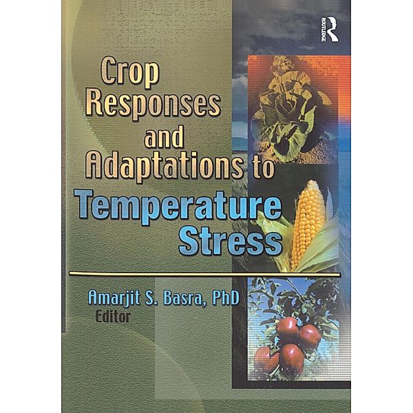 Crop Responses and Adaptations to Temperature Stress