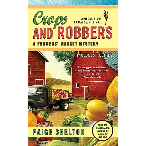 Crops and Robbers / A Farmers' Market Mystery Bd.3, Paige Shelton