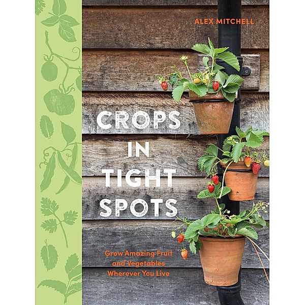 Crops in Tight Spots, Alex Mitchell