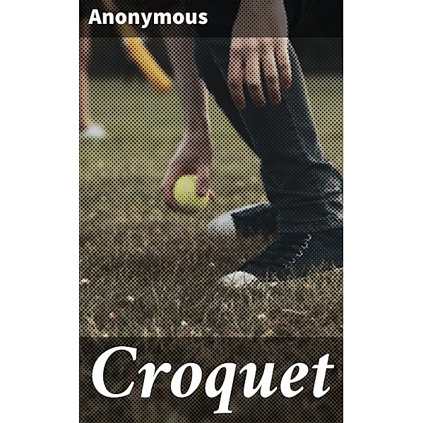 Croquet, Anonymous