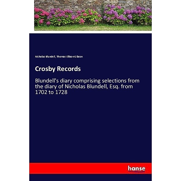 Crosby Records, Nicholas Blundell, Thomas Ellison Gibson
