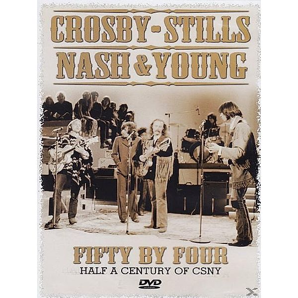 Crosby, Stills & Nash - Fifty By Four, Stills,Nash & Young Crosby