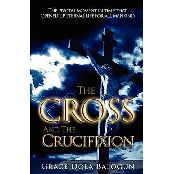 Cross and the Crucifixion, Grace Dola Balogun