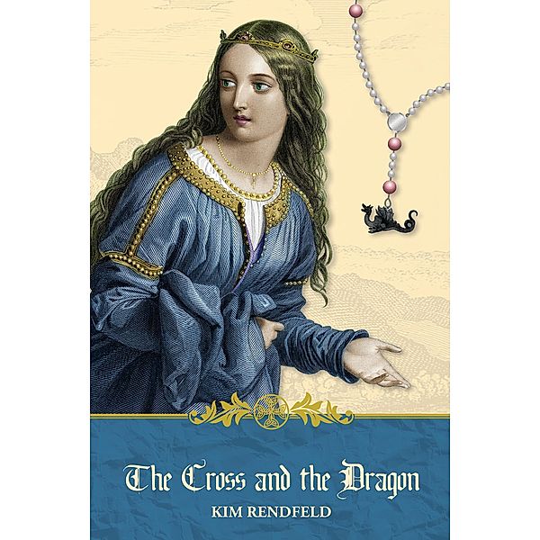 Cross and the Dragon / Kim Rendfeld, Kim Rendfeld