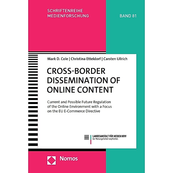 Cross-Border Dissemination of Online Content / Schriftenreihe Medienforschung der Landesanstalt für Medien NRW Bd.81, Mark D. Cole, Christina Etteldorf, Carsten Ullrich