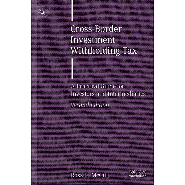 Cross-Border Investment Withholding Tax, Ross K. McGill