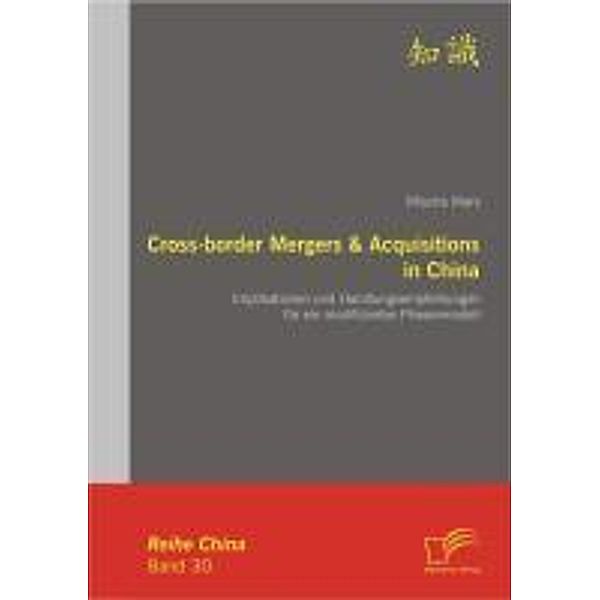 Cross-border Mergers & Acquisitions in China / China, Mischa Marx