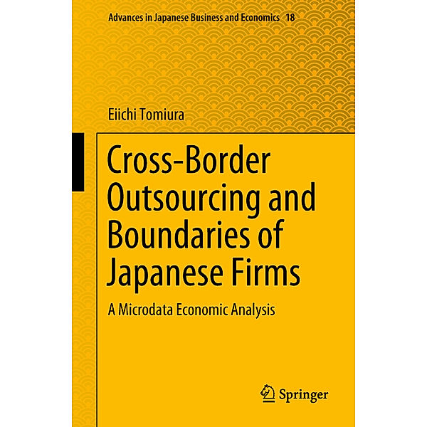 Cross-Border Outsourcing and Boundaries of Japanese Firms, Eiichi Tomiura