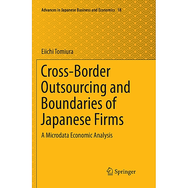 Cross-Border Outsourcing and Boundaries of Japanese Firms, Eiichi Tomiura