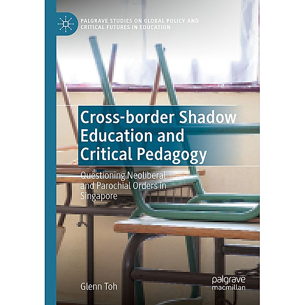 Cross-border Shadow Education and Critical Pedagogy, Glenn Toh