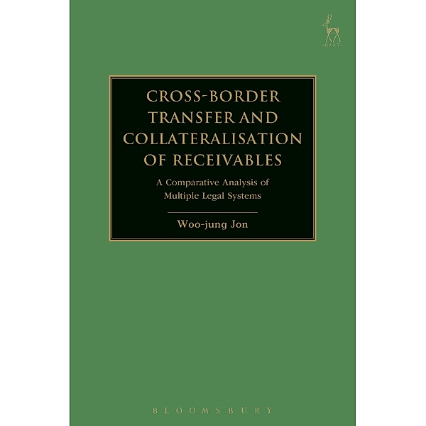 Cross-border Transfer and Collateralisation of Receivables, Woo-Jung Jon