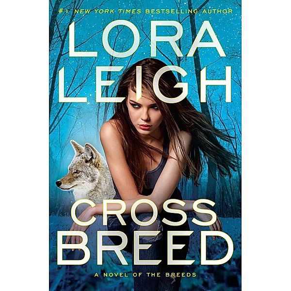 Cross Breed / A Novel of the Breeds Bd.32, Lora Leigh