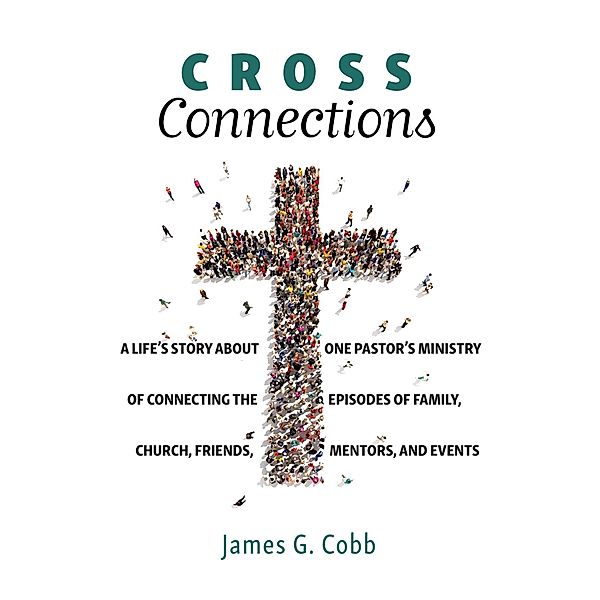 Cross Connections, James G. Cobb