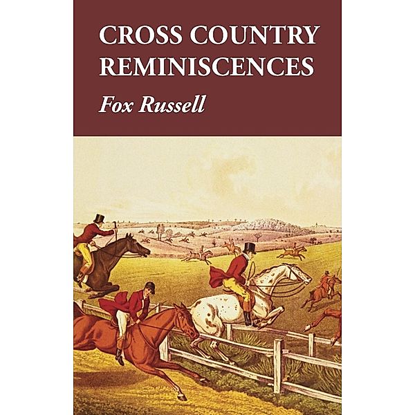 Cross Country Reminiscences, Fox Russell