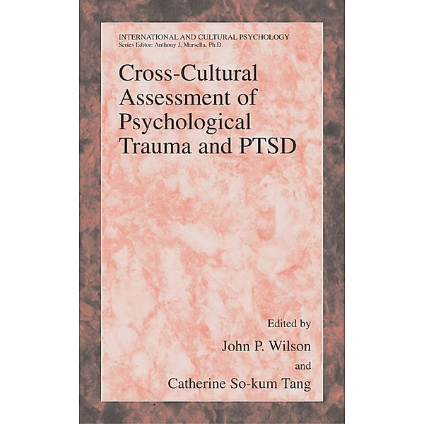 Cross-Cultural Assessment of Psychological Trauma and PTSD, J. P. Wilson, C. C. So-Kum Tang