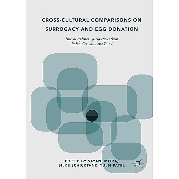 Cross-Cultural Comparisons on Surrogacy and Egg Donation / Progress in Mathematics